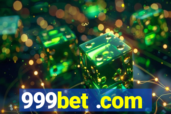 999bet .com